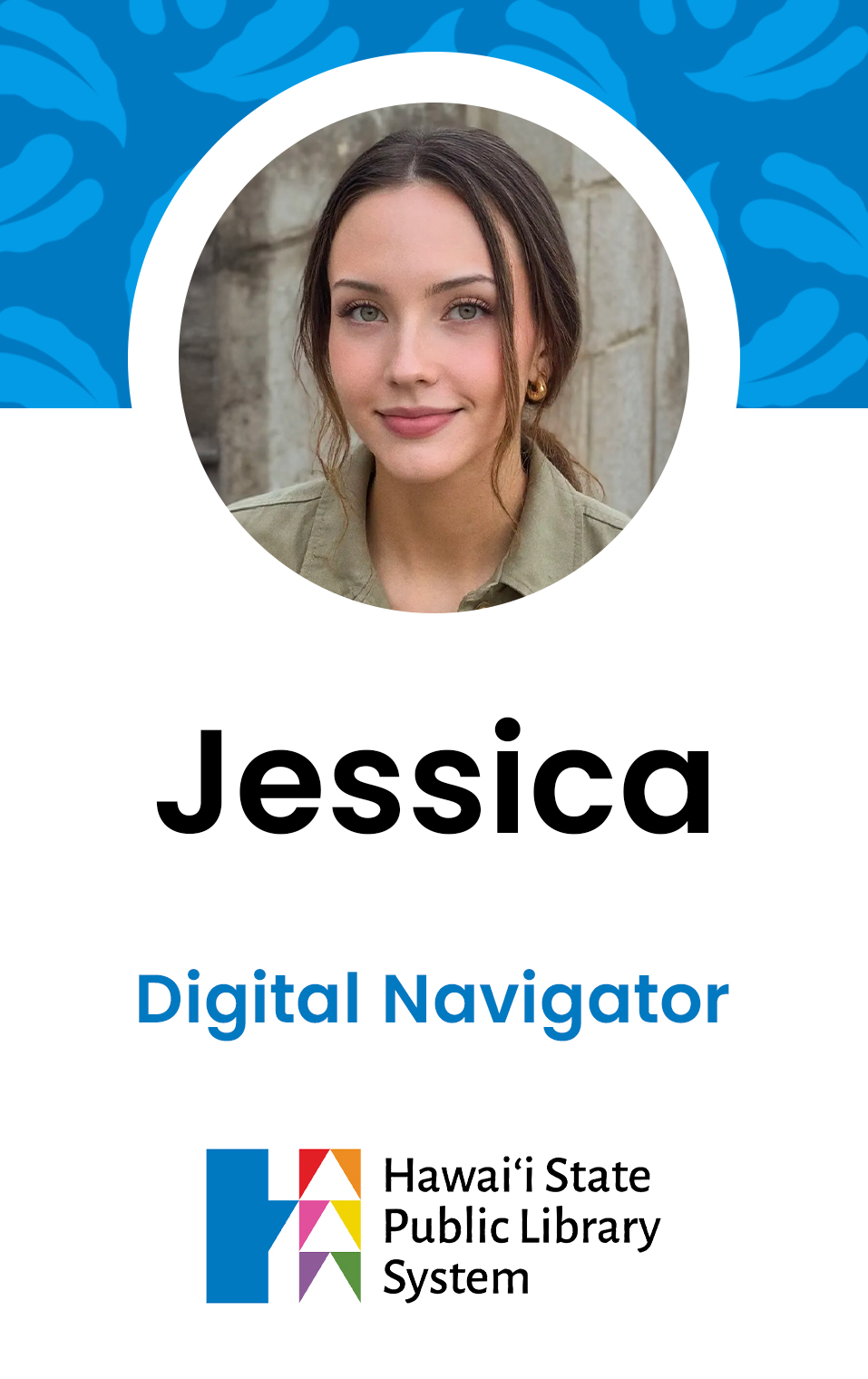 Jessica, Digital Navigator